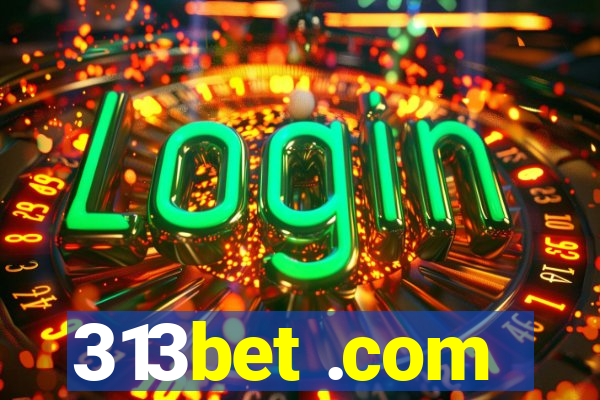 313bet .com