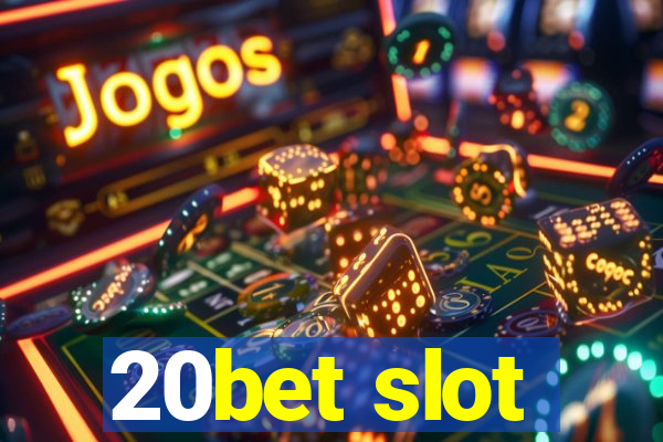 20bet slot