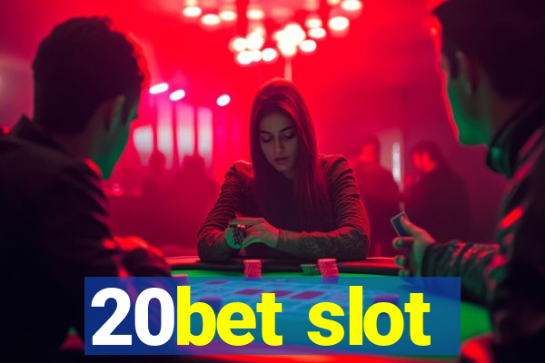 20bet slot