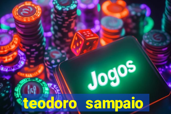 teodoro sampaio bahia noticias