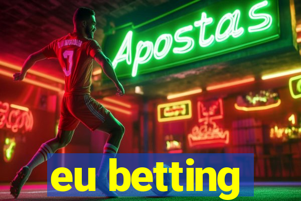 eu betting