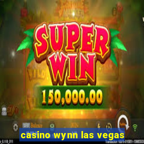 casino wynn las vegas