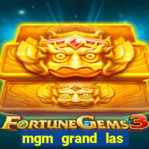 mgm grand las vegas casino