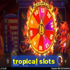 tropical slots