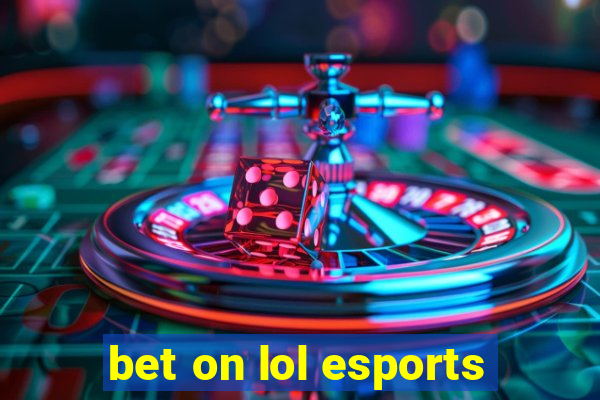 bet on lol esports