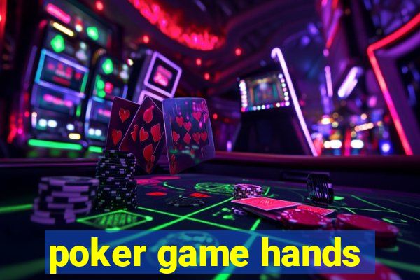 poker game hands