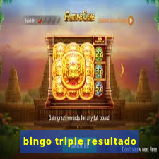 bingo triple resultado