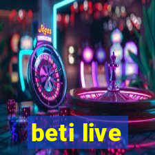 beti live