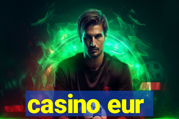 casino eur