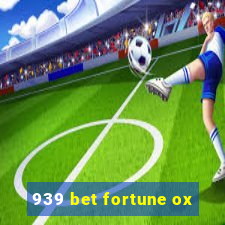 939 bet fortune ox