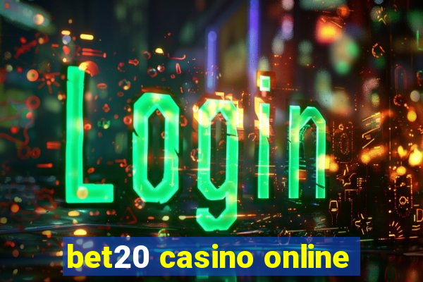 bet20 casino online