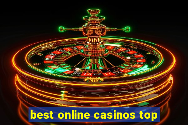 best online casinos top