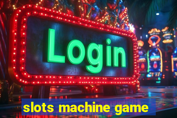 slots machine game