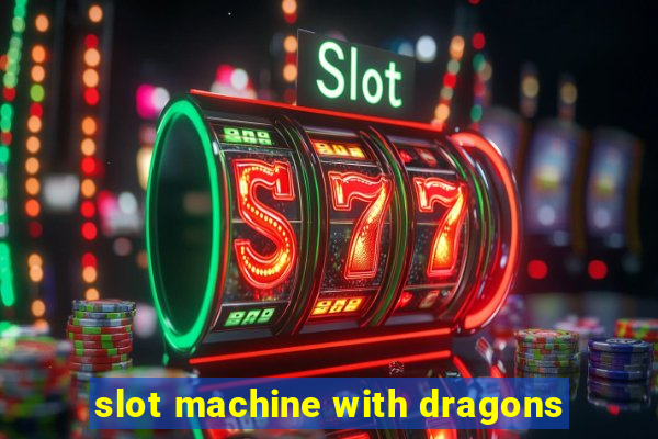 slot machine with dragons