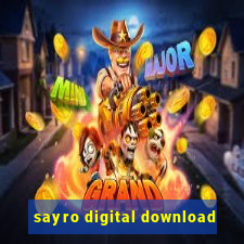 sayro digital download