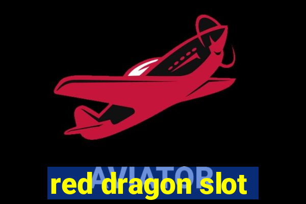 red dragon slot