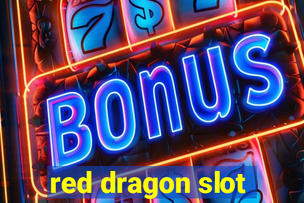 red dragon slot