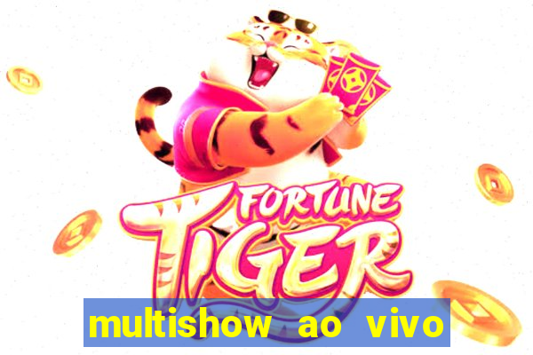 multishow ao vivo gratis online