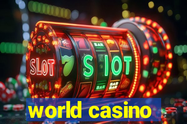 world casino