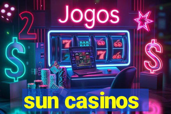 sun casinos