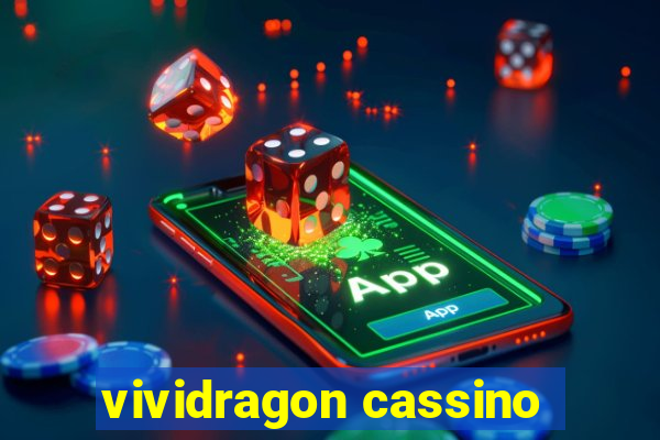 vividragon cassino