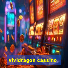 vividragon cassino