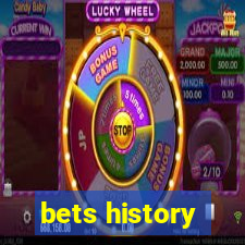 bets history