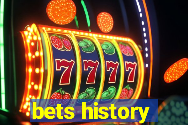 bets history