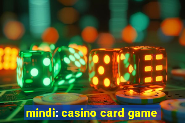 mindi: casino card game