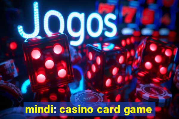 mindi: casino card game