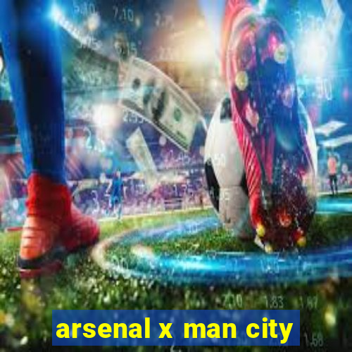 arsenal x man city