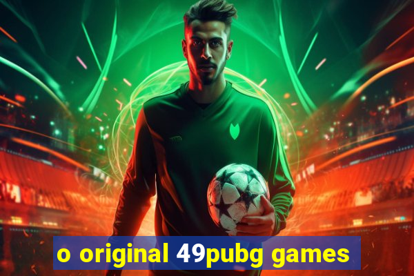 o original 49pubg games