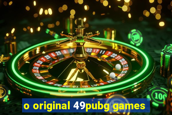 o original 49pubg games