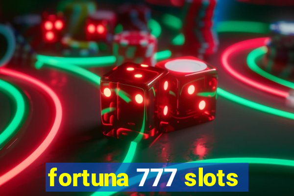 fortuna 777 slots