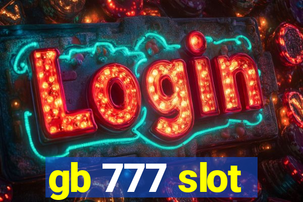 gb 777 slot