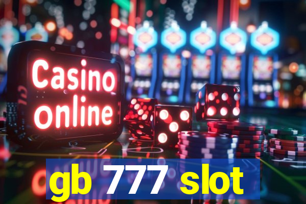 gb 777 slot