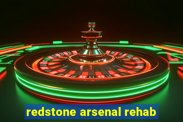 redstone arsenal rehab