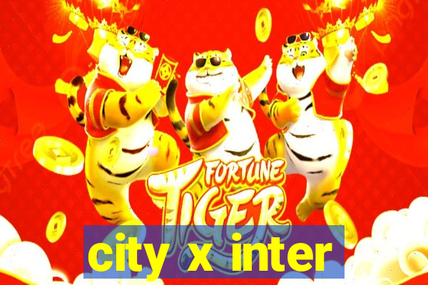 city x inter