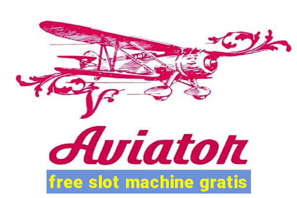 free slot machine gratis