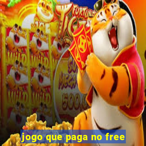 jogo que paga no free