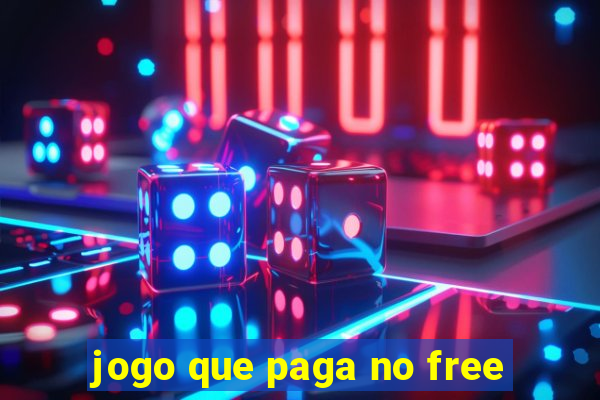 jogo que paga no free