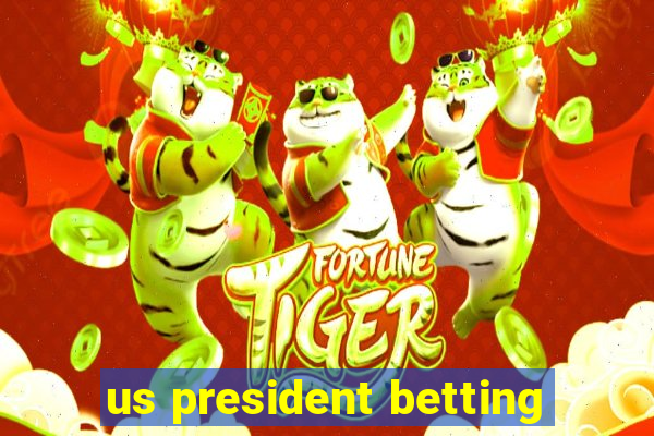 us president betting