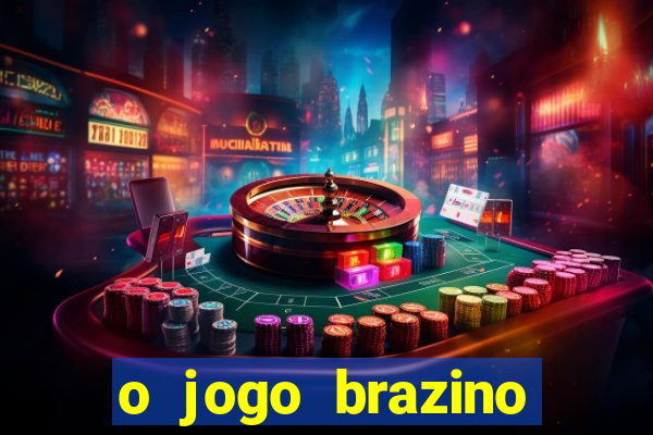 o jogo brazino brazino777 é confiável