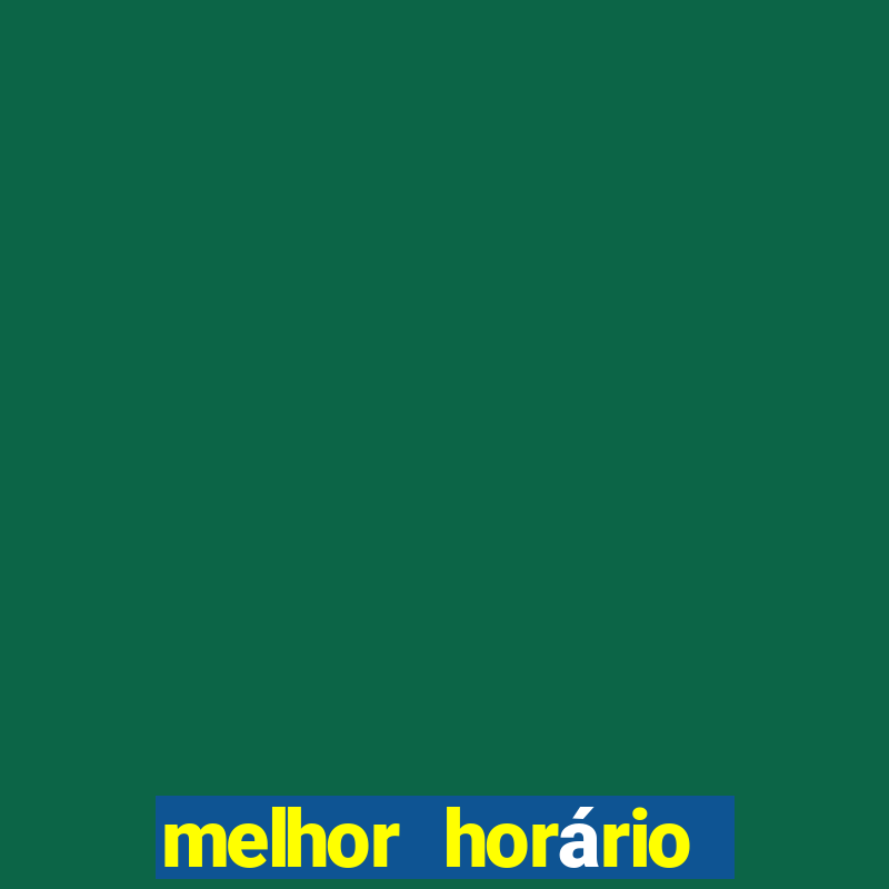 melhor horário para jogar no rabbit