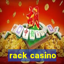 rack casino