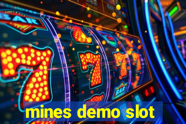 mines demo slot