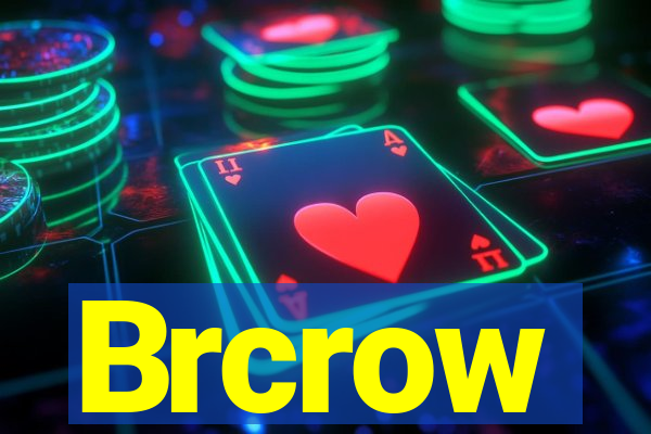 Brcrow