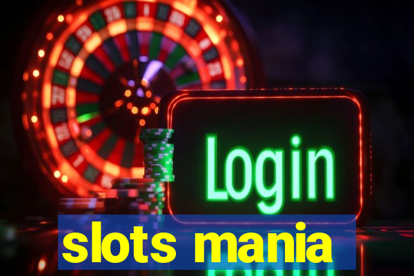 slots mania