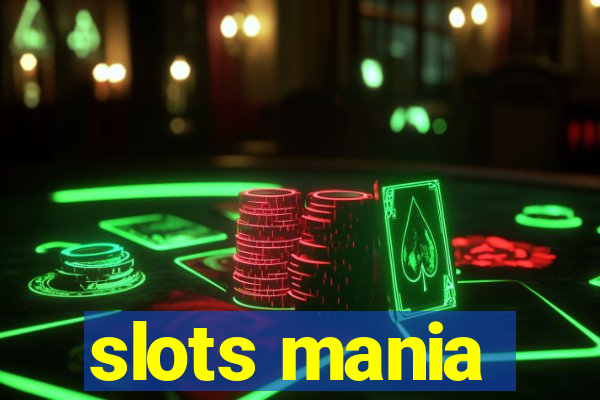 slots mania