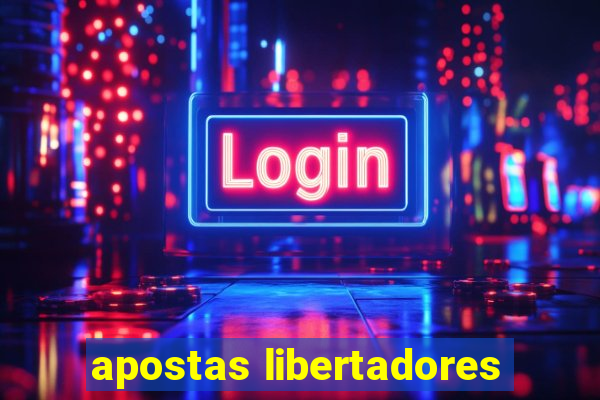 apostas libertadores